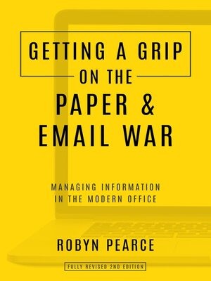 cover image of Getting a Grip on the Paper and Email War